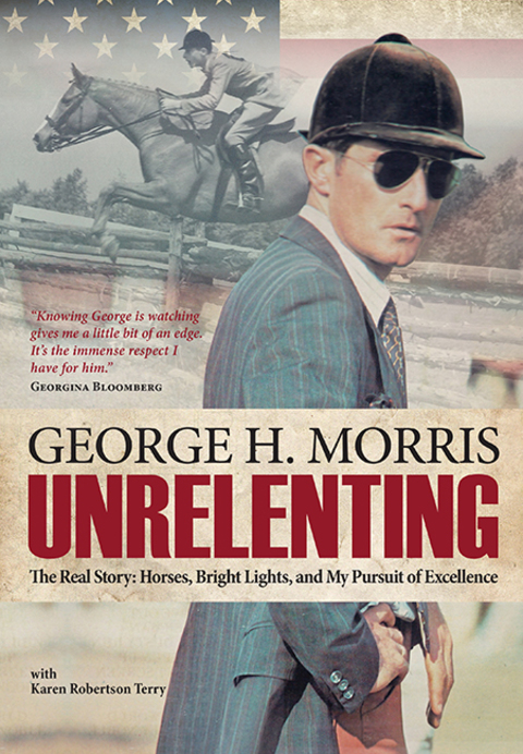Unrelenting: The Real Story: Horses, Bright Lights and My Pursuit of Excellence - FULL INSTANT DOWNLOAD | PDF DOCX EPUB