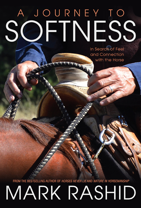 A Journey to Softness: In Search of Feel and Connection with the Horse - FULL INSTANT DOWNLOAD | PDF DOCX EPUB