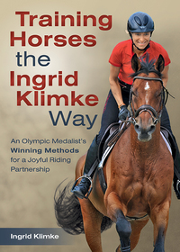 Cover image: Training Horses the Ingrid Klimke Way 9781570768262