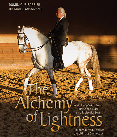 The Alchemy of Lightness: What Happens Between Horse and Rider on a Molecular Level and How It Helps Achieve the Ultimate Connection - FULL INSTANT DOWNLOAD | PDF DOCX EPUB