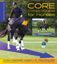 表紙画像: Core Conditioning for Horses 9781570768040