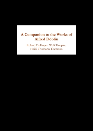 Cover image: A Companion to the Works of Alfred Döblin 1st edition 9781571131249