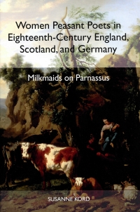 Cover image: Women Peasant Poets in Eighteenth-Century England, Scotland, and Germany 9781571132680
