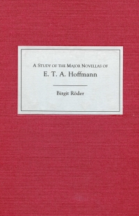صورة الغلاف: A Study of the Major Novellas of E.T.A. Hoffmann 9781571132710