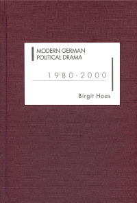 Imagen de portada: Modern German Political Drama 1980-2000 9781571132857