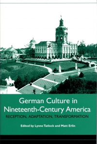 Cover image: German Culture in Nineteenth-Century America 1st edition 9781571133083