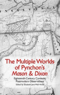 Imagen de portada: The Multiple Worlds of Pynchon's <I>Mason & Dixon</I> 9781571133182