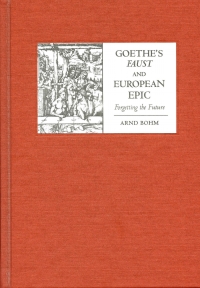 Imagen de portada: Goethe's <I>Faust</I> and European Epic 9781571133441