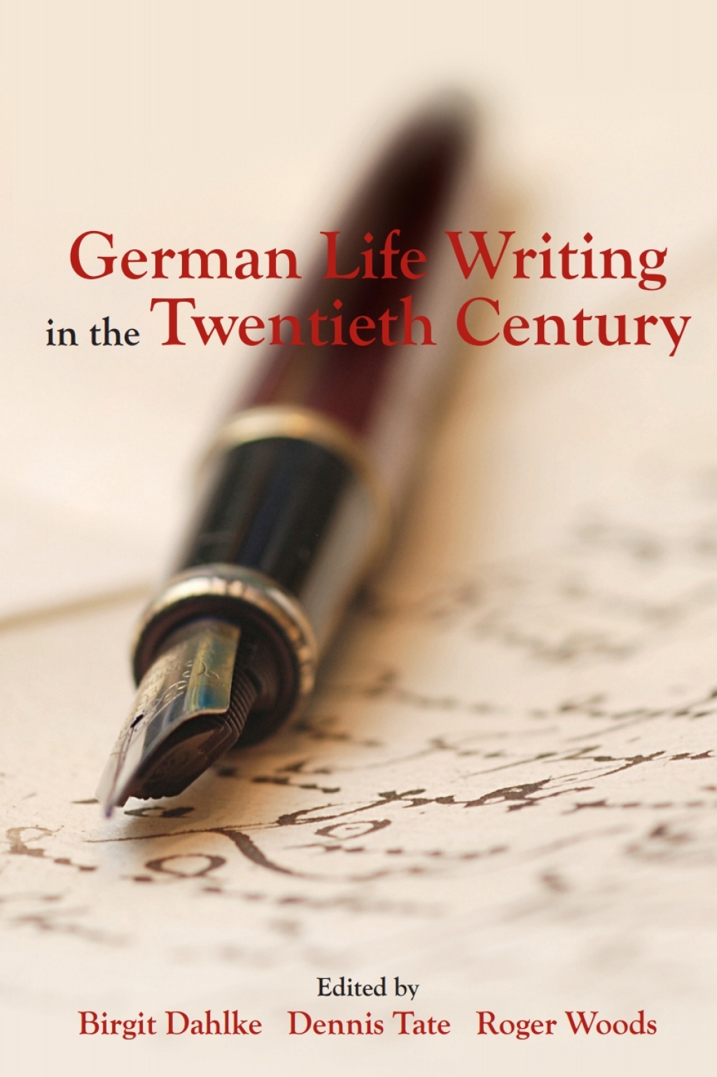 German Life Writing in the Twentieth Century 1st Edition