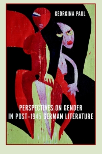 Titelbild: Perspectives on Gender in Post-1945 German Literature 9781571134233