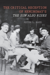 Cover image: The Critical Reception of Hemingway's <I>The Sun Also Rises</I> 1st edition 9781571133663