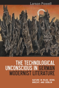 Cover image: The Technological Unconscious in German Modernist Literature 9781571133823