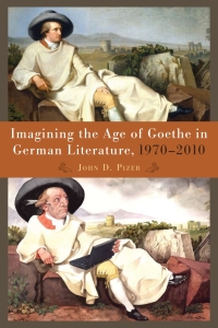 Cover image: Imagining the Age of Goethe in German Literature, 1970-2010 9781571135179