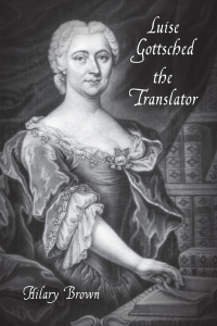 Titelbild: Luise Gottsched the Translator 1st edition 9781571135100