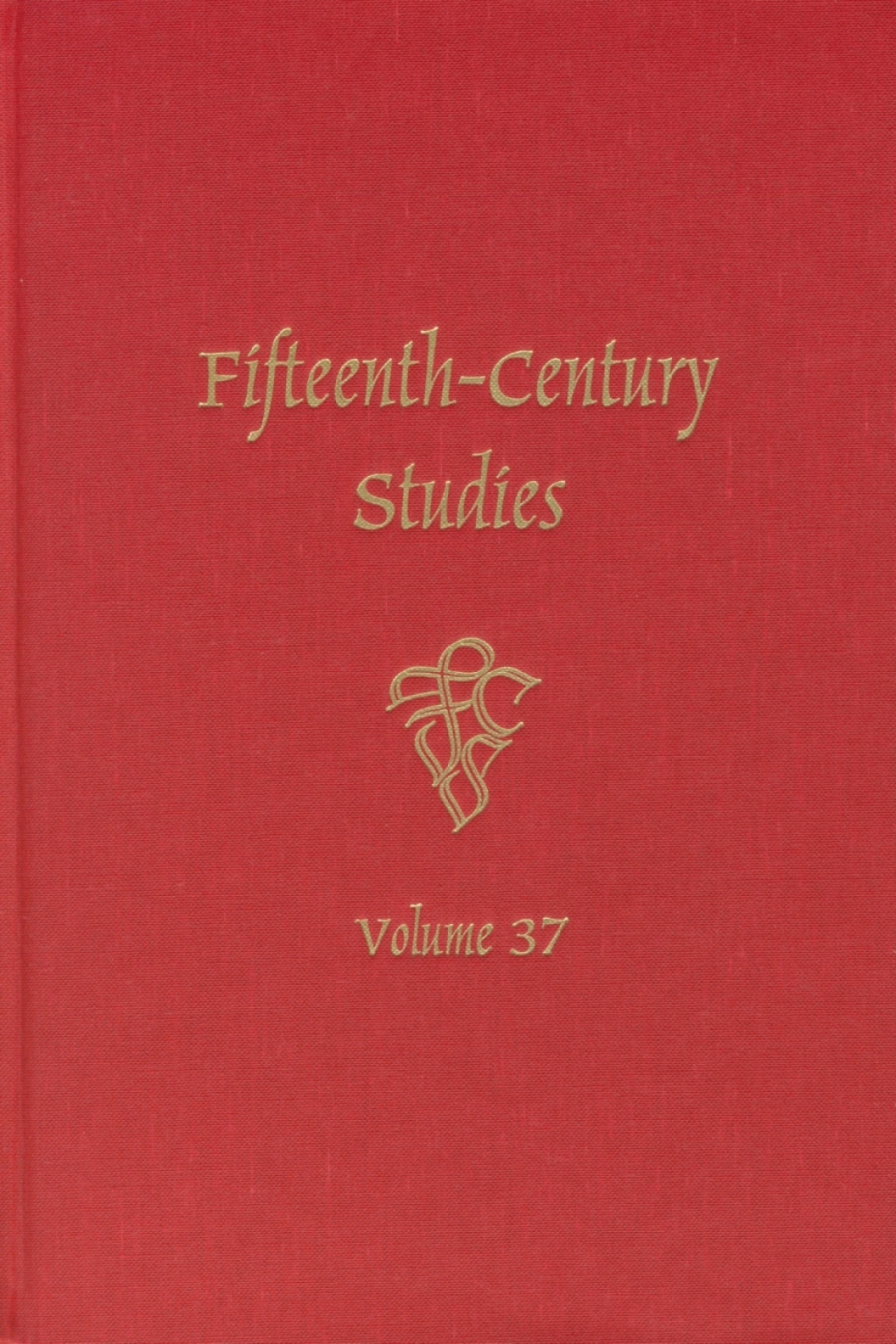 Fifteenth-Century Studies 37 1st Edition