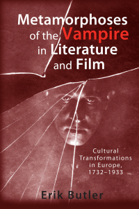 Imagen de portada: Metamorphoses of the Vampire in Literature and Film 1st edition 9781571134325