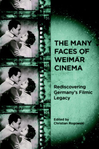 Titelbild: The Many Faces of Weimar Cinema 1st edition 9781571134295