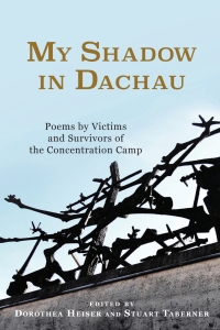 Omslagafbeelding: My Shadow in Dachau 1st edition 9781571139078