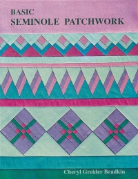 صورة الغلاف: Basic Seminole Patchwork 9781571200105