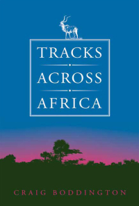 صورة الغلاف: Tracks Across Africa 9781571572875