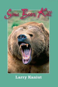 Omslagafbeelding: Some Bears Kill 9781571570604