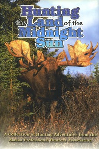 Cover image: Hunting the Land of the Midnight Sun 9781571572127