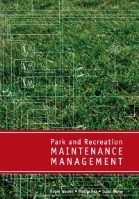 Imagen de portada: Park and Recreation Maintenance Management 4th edition 9781571675682