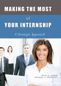 Cover image: Making the Most of Your Internship: A Strategic Approach 1st edition 9781571676573