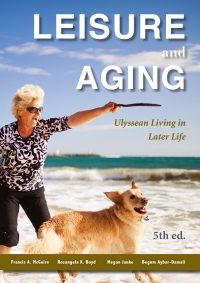 Cover image: Leisure and Aging: Ulyssean Living in Later Life 5th edition 9781571676986