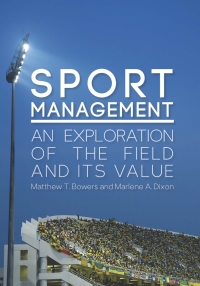 Imagen de portada: Sport Management: An Exploration Of The Field And Its Value 1st edition 9781571677266