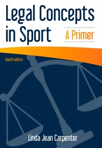 Cover image: Legal Concepts in Sport: A Primer 4th edition 9781571677365