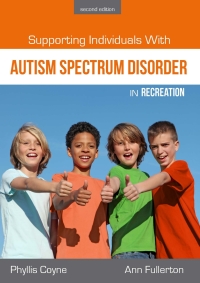 Cover image: Supporting Individuals With Autism Spectrum Disorder in Recreation 2nd edition 9781571677242