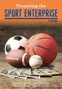 Imagen de portada: Financing the Sport Enterprise 2nd edition 9781571677853