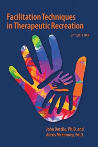 Cover image: Facilitation Techniques in Therapeutic Recreation 3rd edition 9781571676098