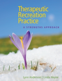 Cover image: Therapeutic Recreation Practice: A Strengths Approach 1st edition 9781571678348