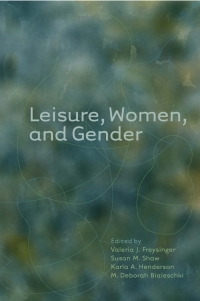 Cover image: Leisure, Women, and Gender 1st edition 9781892132987
