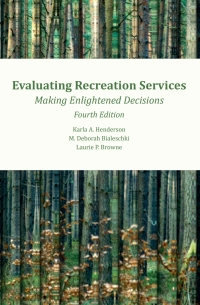 Cover image: Evaluating Recreation Services: Making Enlightened Decisions 4th edition 9781571678478