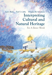 Cover image: Interpreting Cultural and Natural Heritage: For a Better World 1st edition 9781571678652
