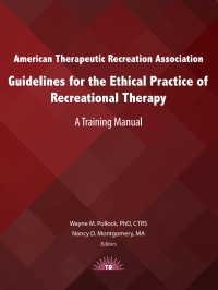 Cover image: American Therapeutic Recreation Association Guidelines for the Ethical Practice of Recreational Therapy: A Training Manual 1st edition 9781571678935