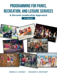 Cover image: Programming for Parks, Recreation, and Leisure Services: A Servant Leadership Approach 4th edition 9781571679543