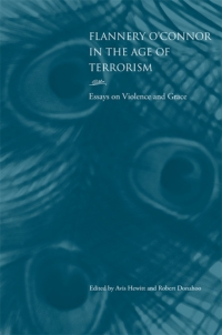 表紙画像: Flannery O'Connor in the Age of Terrorism 9781572338791