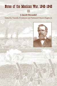 表紙画像: Notes of the Mexican War, 1846–1848 9781572337039