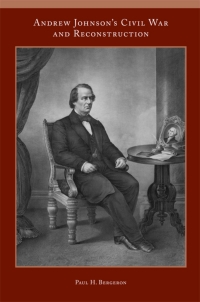 Cover image: Andrew Johnson's Civil War and Reconstruction 9781572337480