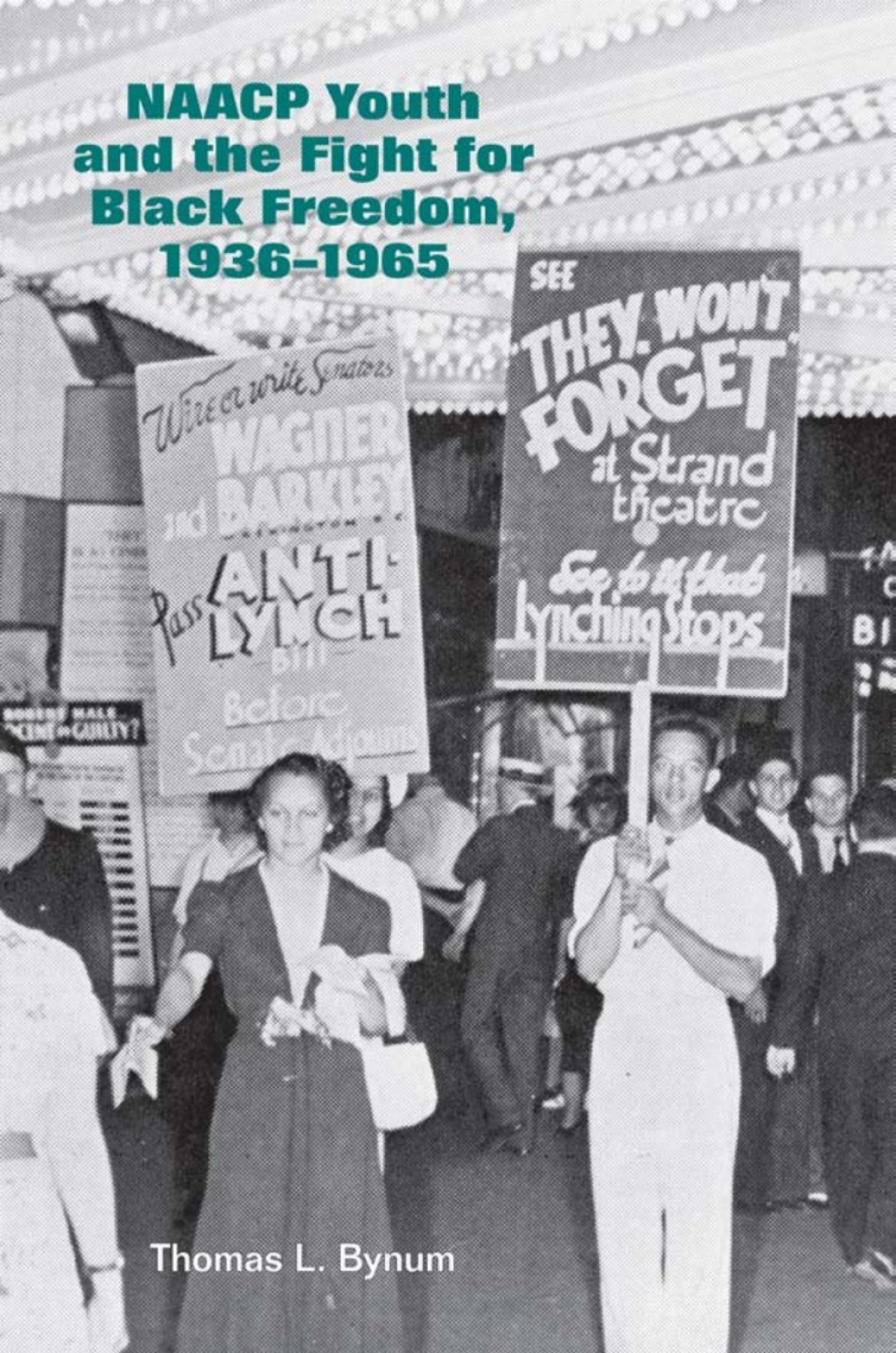 NAACP Youth and the Fight for Black Freedom, 1936–1965