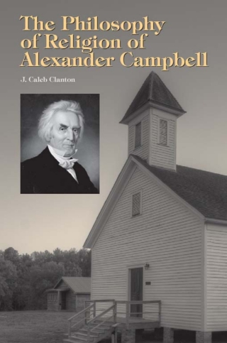 Cover image: The Philosophy of Religion of Alexander Campbell 9781572339460