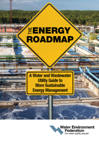 Cover image: The Energy Roadmap: A Water and Wastewater Utility Guide to More Sustainable Energy Management