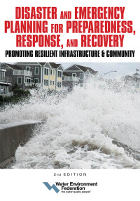 Cover image: Disaster and Emergency Planning for Preparedness, Response, and Recovery: Promoting Resilient Infrastructure and Community 9781572784130
