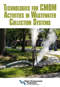 Cover image: Technologies for CMOM Activities in Wastewater Collection Systems 9781572784253