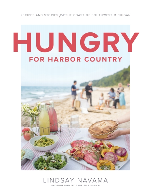 Hungry for Harbor Country: Recipes and Stories from the Coast of Southwest Michigan - FULL INSTANT DOWNLOAD | PDF DOCX EPUB