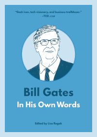 Cover image: Bill Gates: In His Own Words 9781572842922